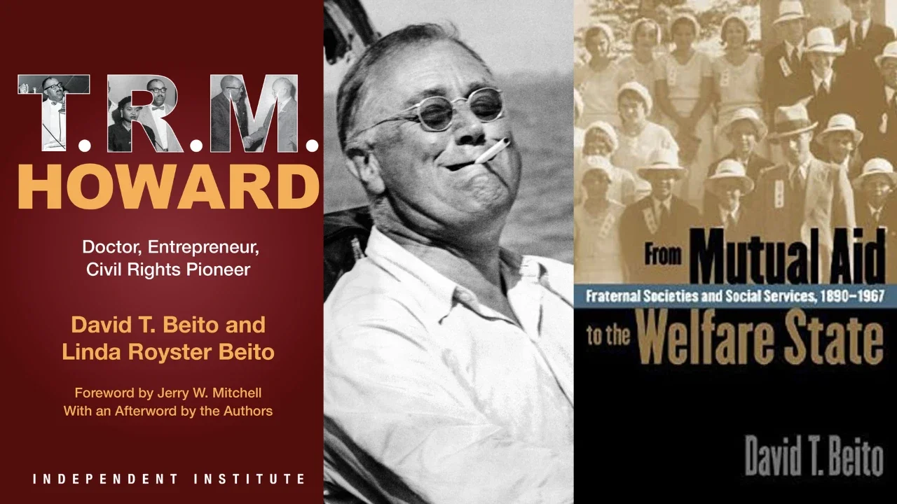 3 Lies About American History: Civil Rights, FDR, and Mutual Aid (feat. Dr. David T. Beito)