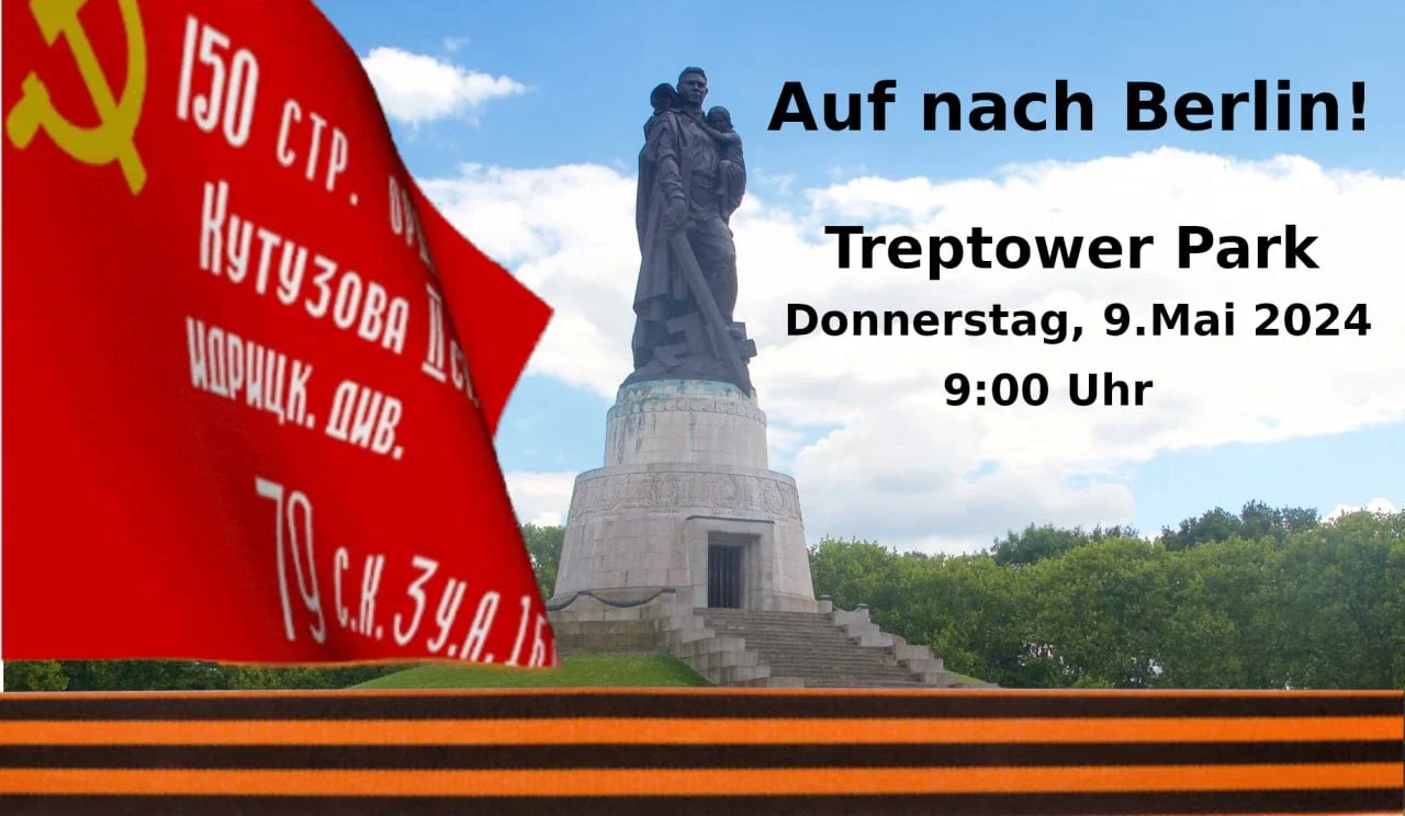 Mobilisierungs-Aufruf zum 9. Mai 2024 nach Berlin-Treptow!