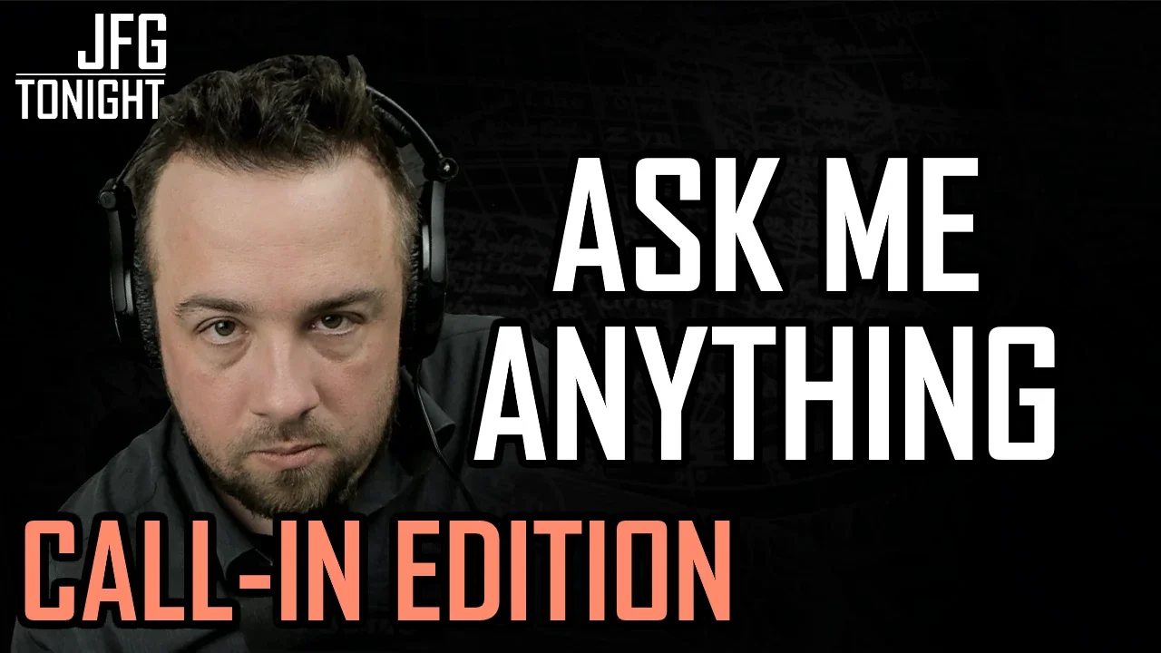 Ask Me Anything | JFGT #568