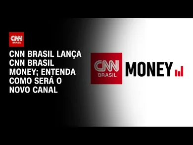 CNN Brasil Money estreia no dia 4 de novembro, às 20h30