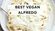 Best Vegan Alfredo Sauce